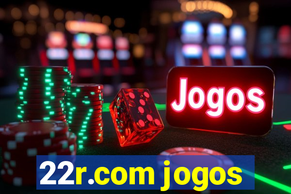 22r.com jogos